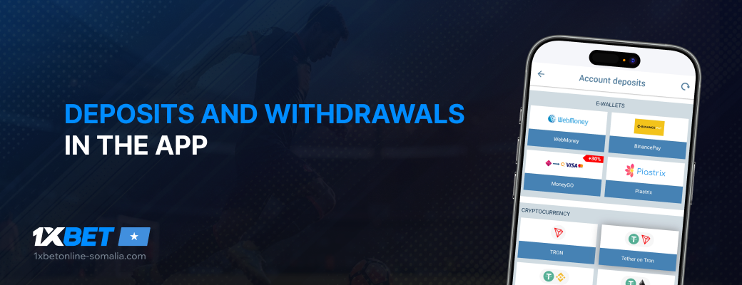 Deposits and Withdrawals in the app - 1xbet Online Somalia