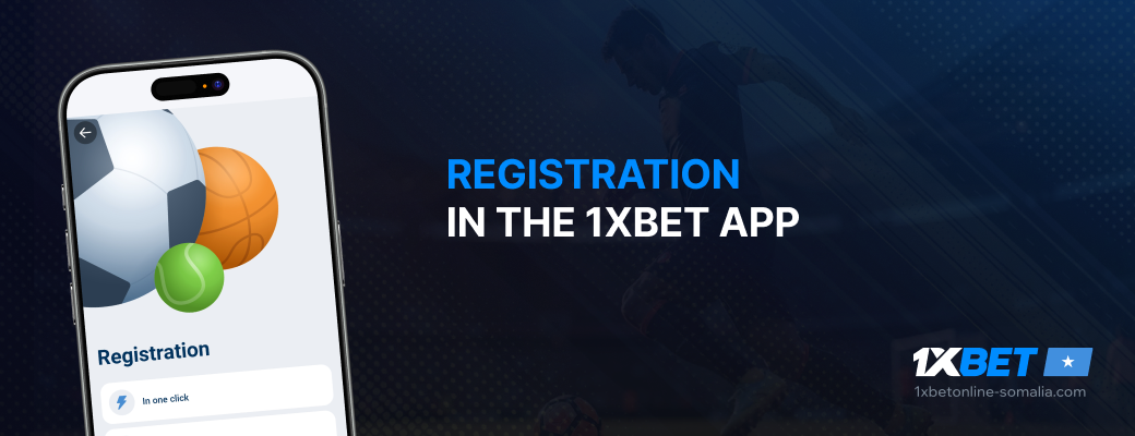 registration_in_the_1xbet_app_1xbet_online_somalia